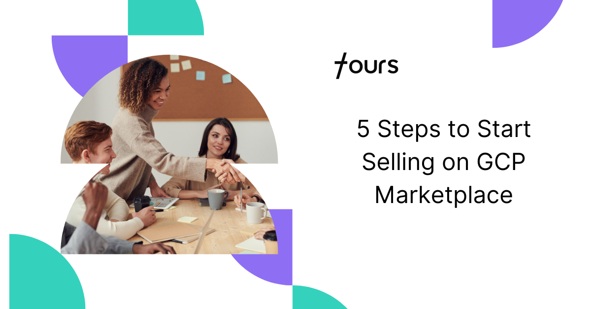 5 Steps to Start Selling on GCP Marketplace