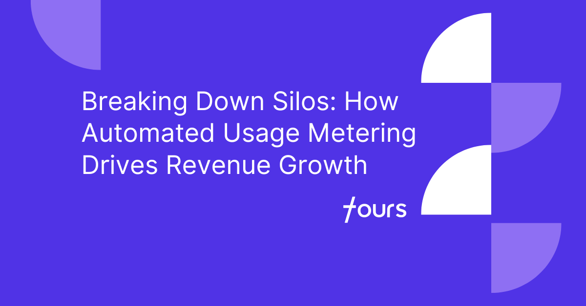 Breaking Down Silos: How Automated Usage Metering Drives Revenue Growth