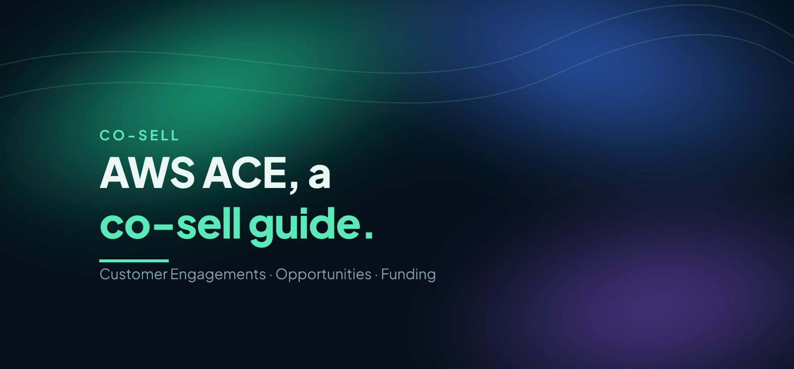 AWS ACE: A Practical Co-Sell Guide for ISVs