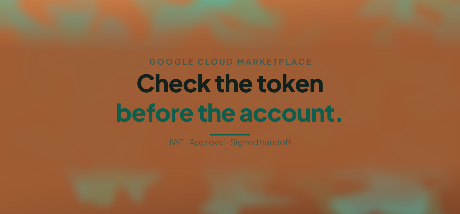 Google Cloud Marketplace Sign-Up: Verify the JWT