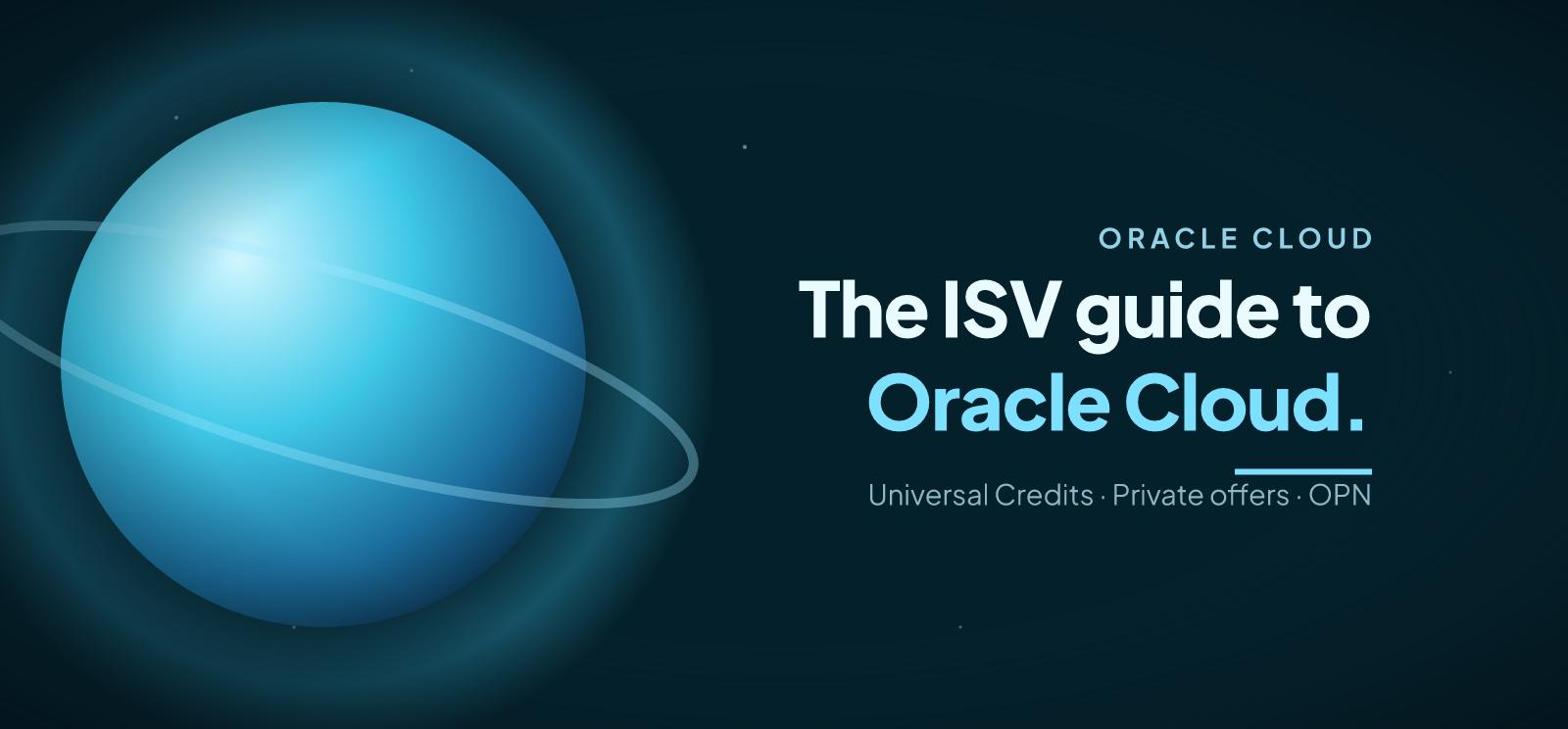 Oracle Cloud Marketplace: A Guide for ISV Sellers