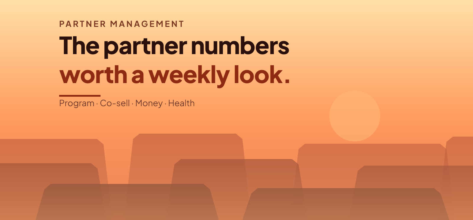 Partner Program KPIs: What to Measure Each Week